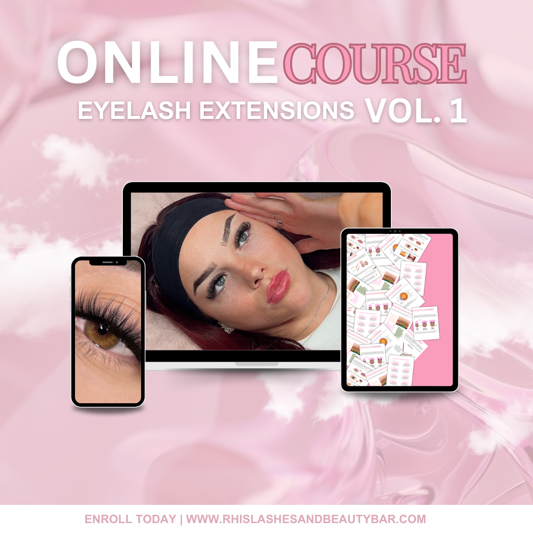ONLINE CLASSIC, HYBRID, + PREMADE VOLUME EYELASH EXTENSION COURSE Rhislashesandbeautybar